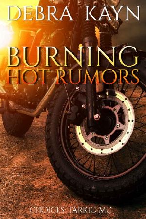 [Choices · Tarkio MC 02] • Burning Hot Rumors